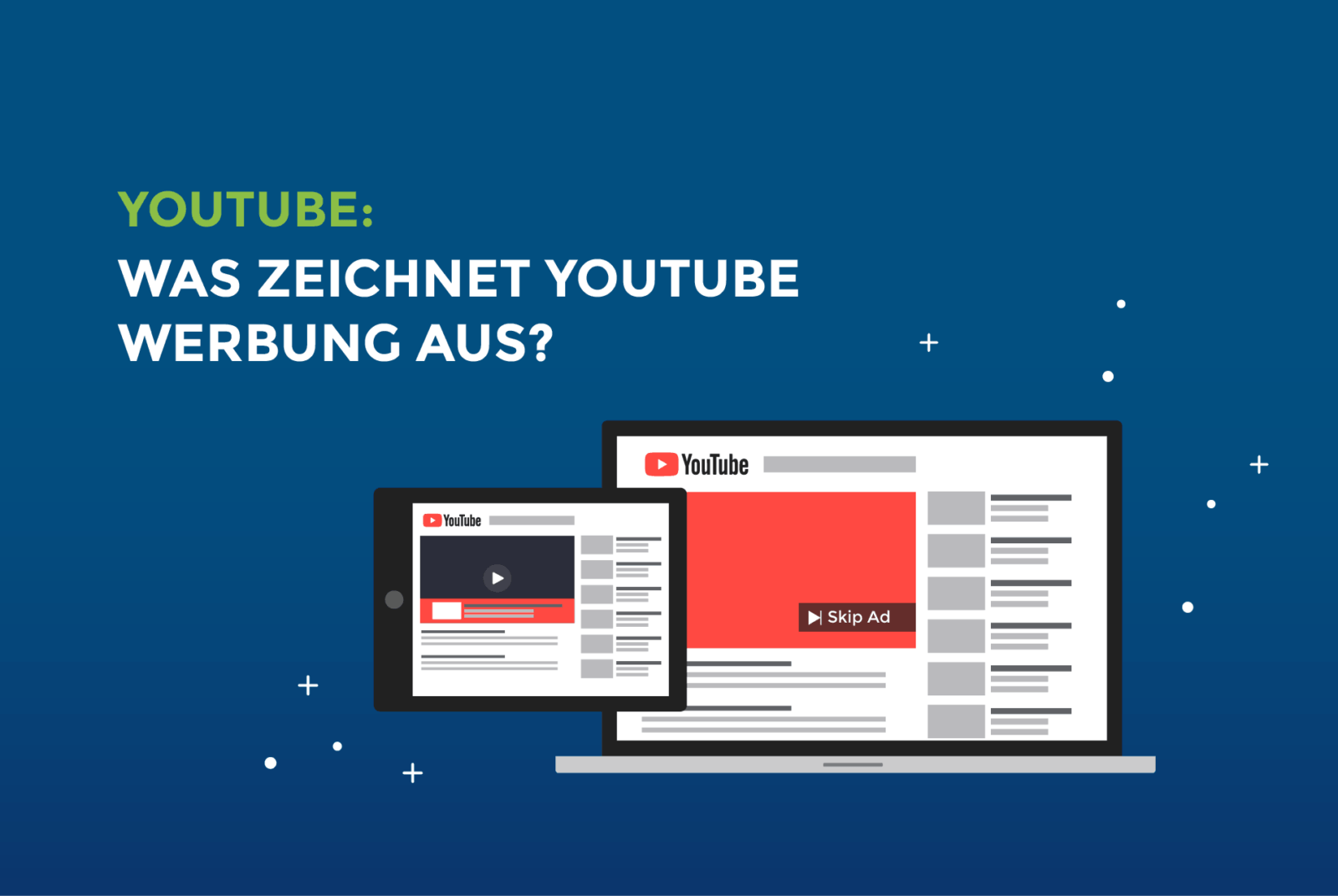 google_ads_was_zeichnet_youtube_werbung_aus
